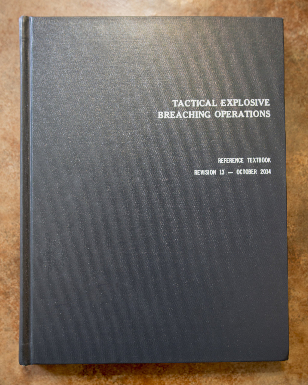 Tactical Explosive Breaching Operations Textbook